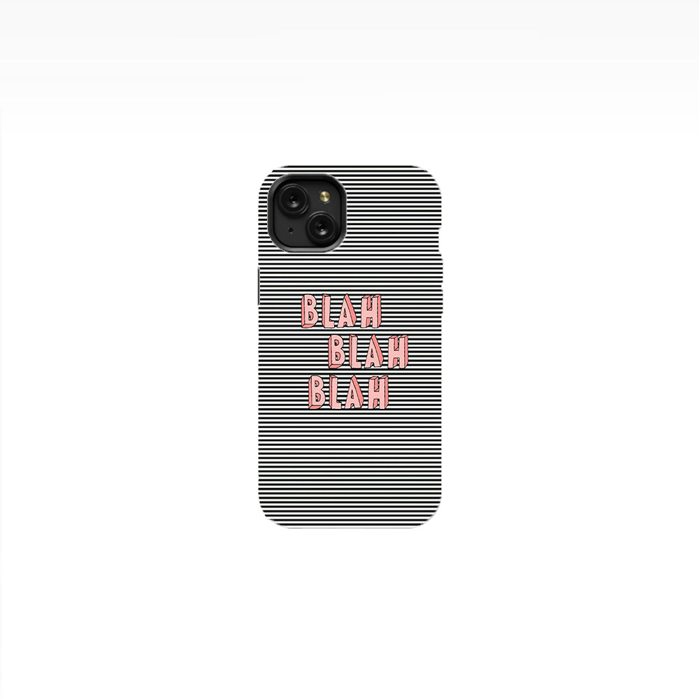 Blah Blah Blah Phone Case