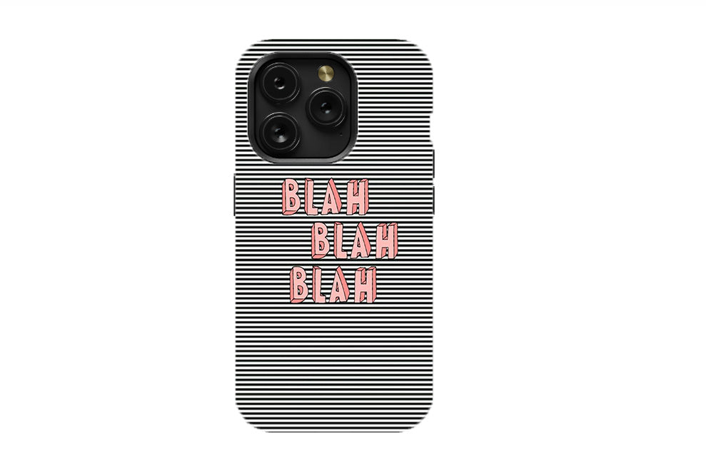 Blah Blah Blah Phone Case