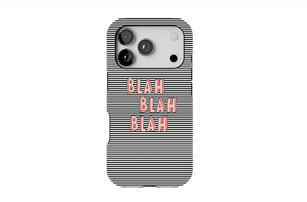 Blah Blah Blah Phone Case