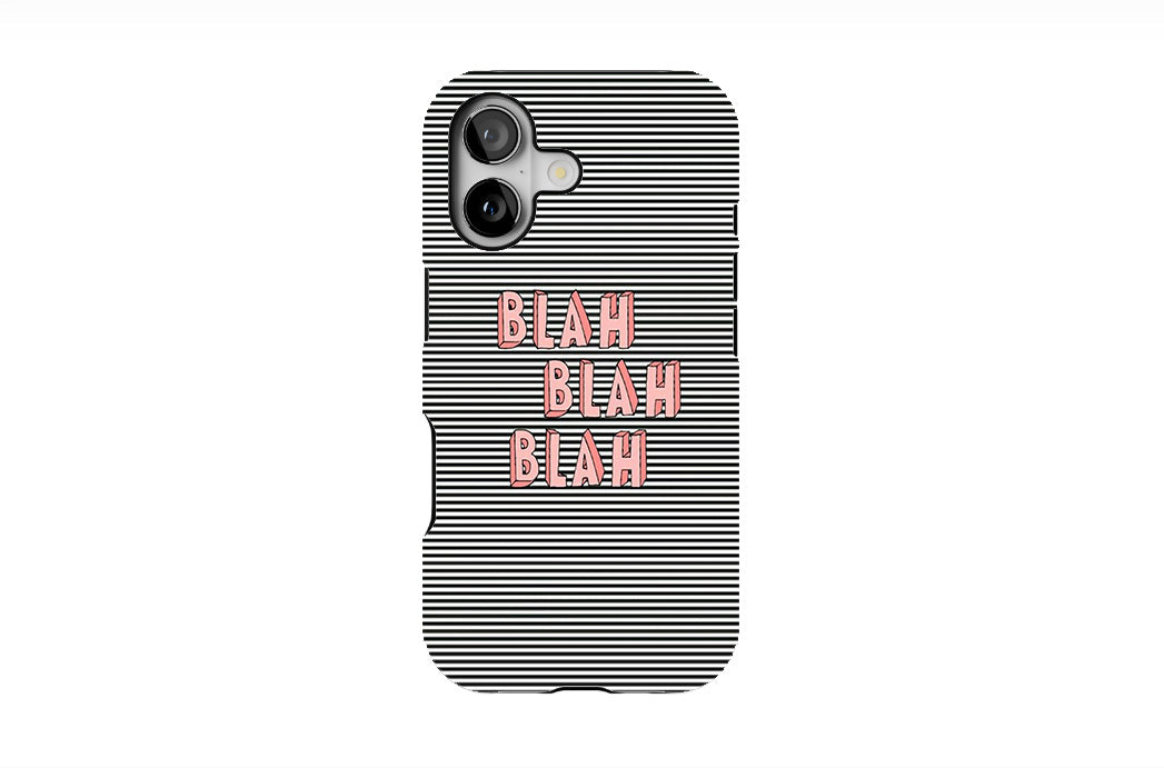 Blah Blah Blah Phone Case